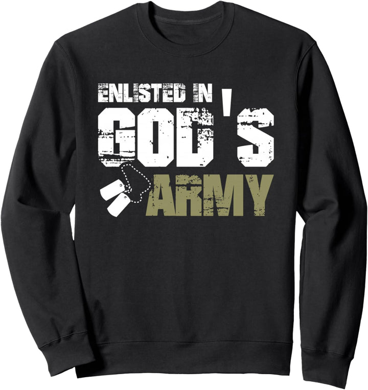 Enlisted In God's Army Sweatshirt