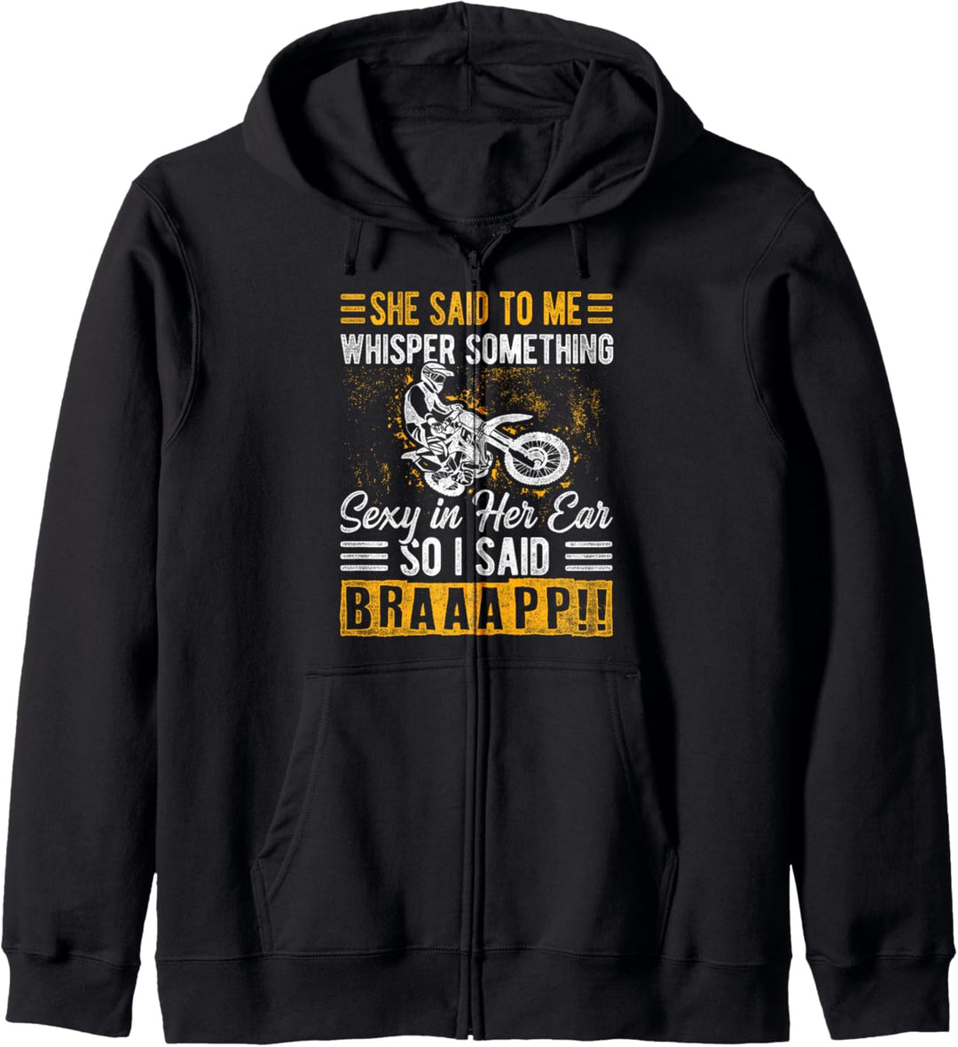 Sie sagte zu mir Flüstere etwas Sexy Brap Motocross Enduro Kapuzenjacke