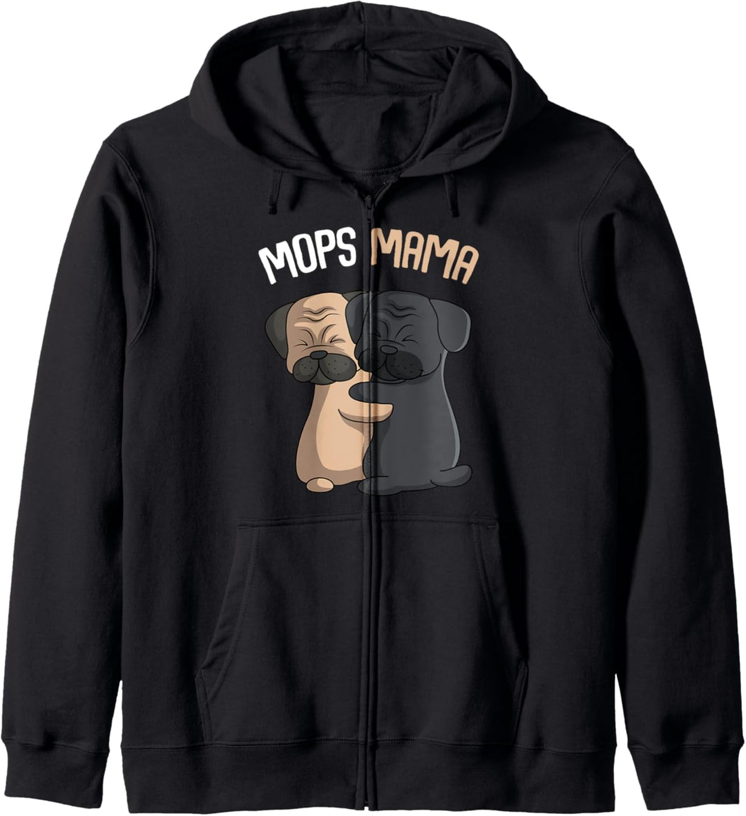 Mops Mama Hundehalterin Frauchen Kapuzenjacke