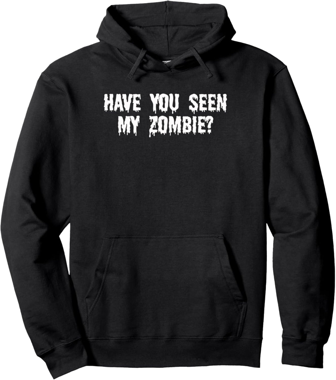 Hast du mein Zombie Shirt gesehen Lustiges Halloween Zombies Pullover Hoodie
