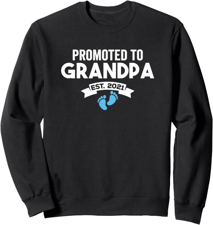 Promoted To Grandpa Est 2021 - Newborn baby boy Grandfather Sweatshirt