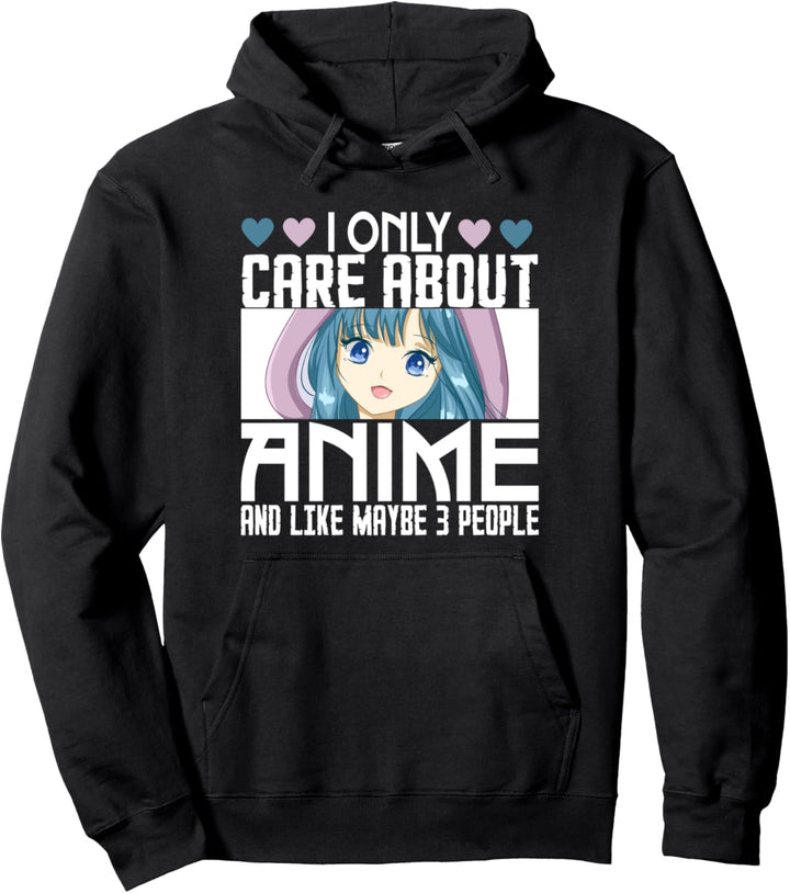 Japan Anime und Manga Spruch I Only Care About Anime Pullover Hoodie