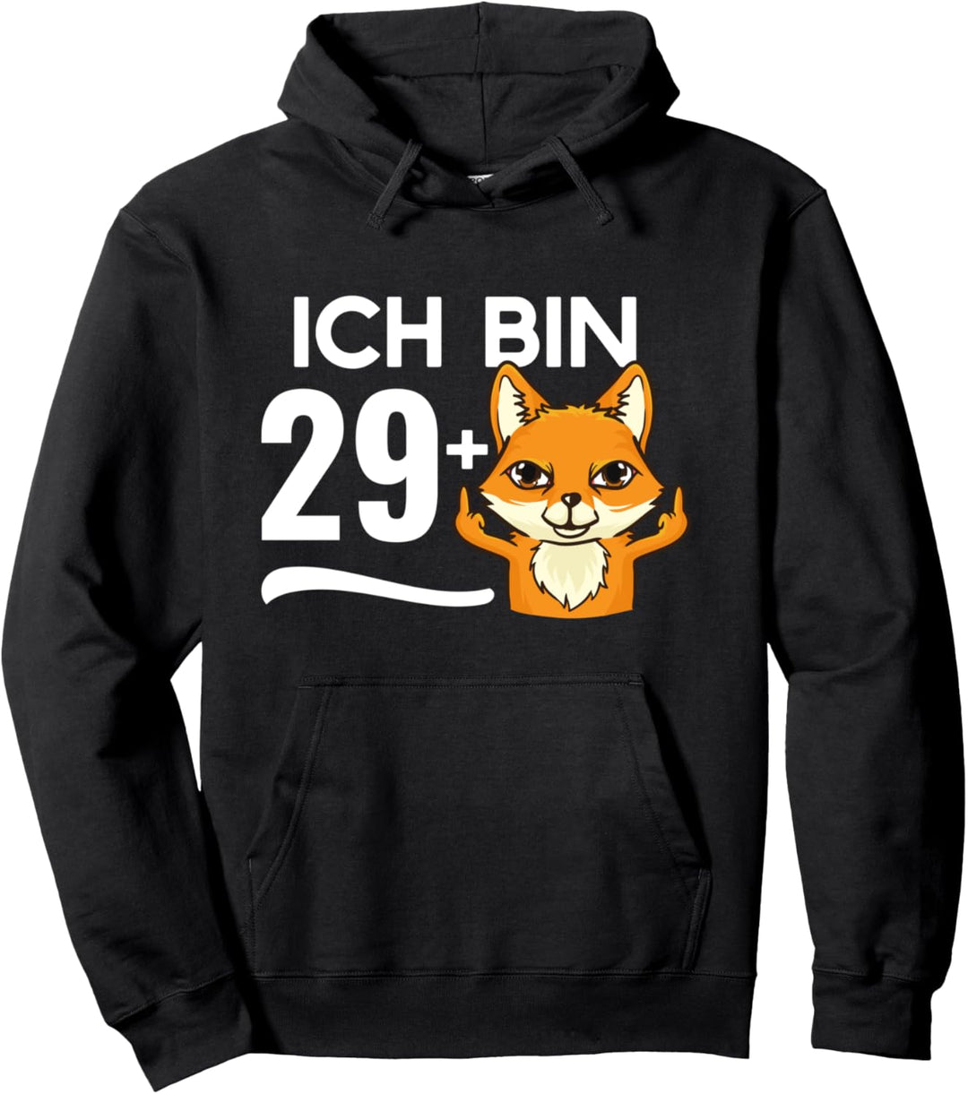 Lustiges 30. Geburtstag Ich bin 29 + Mittelfinger Fuchs Pullover Hoodie