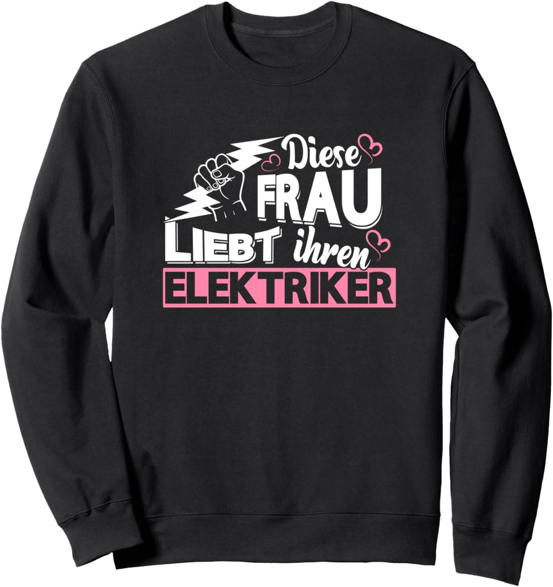 Diese Frau liebt ihren Elektriker Elektronen Widerstand Sweatshirt