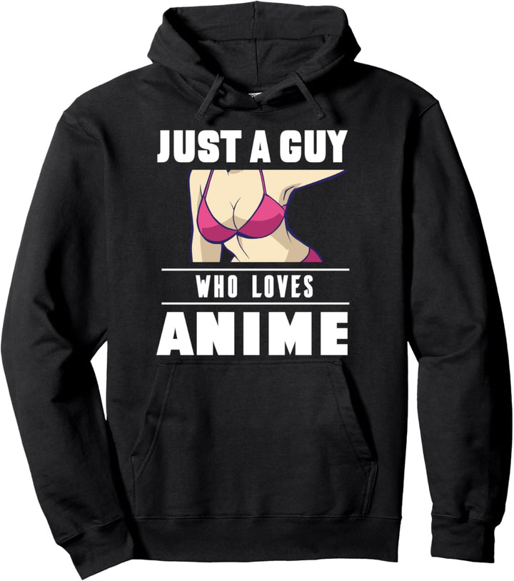 Just A Guy Who Loves Anime Manga Anime Teen Boy Men Pullover Hoodie