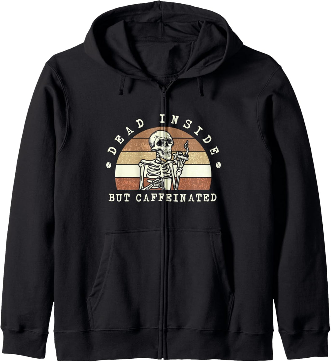 Funny Coffee lover Dead inside but caffeinated Kapuzenjacke