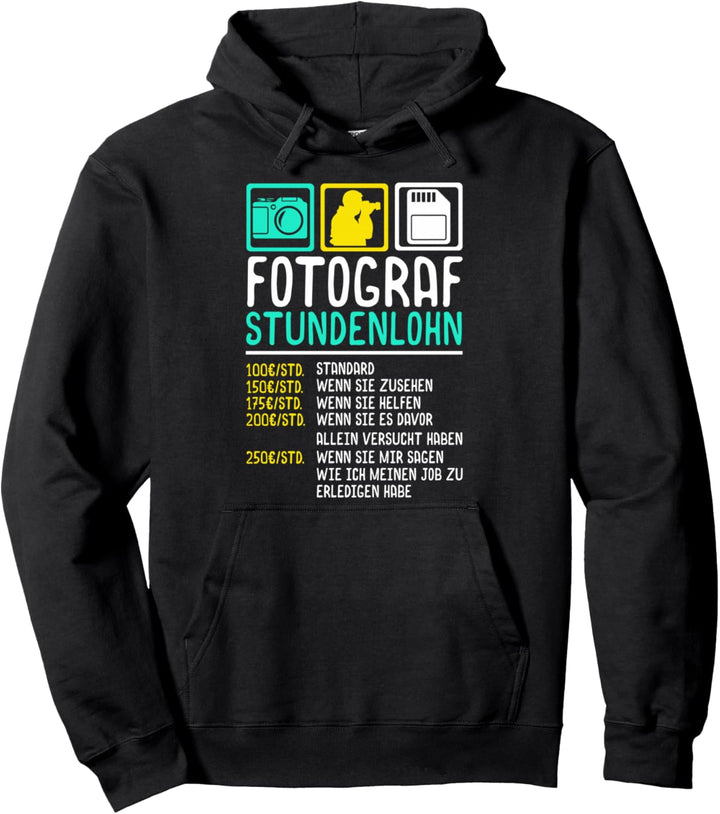 Hobbyfotograf Fotografieren Fotografie Stundensatz Fotograf Pullover Hoodie