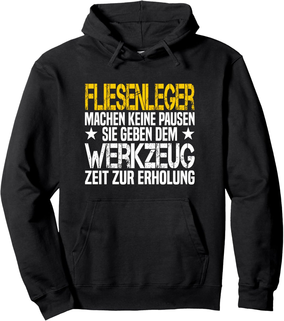 Fliesenleger Handwerker Werkzeug Arbeit Spruch Pullover Hoodie