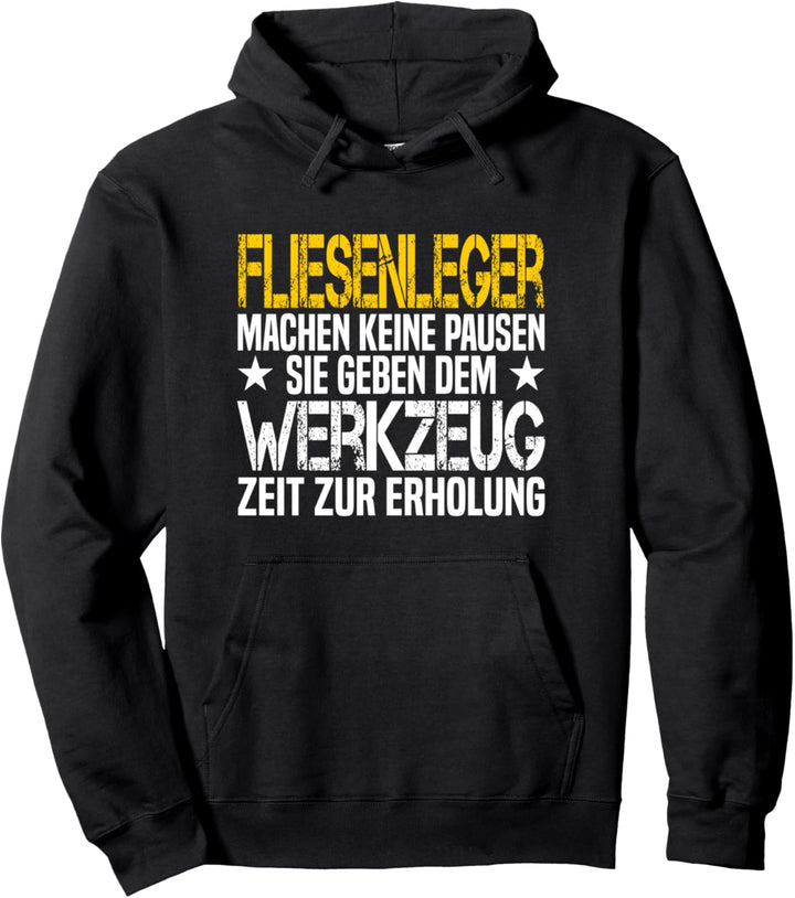 Fliesenleger Handwerker Werkzeug Arbeit Spruch Pullover Hoodie