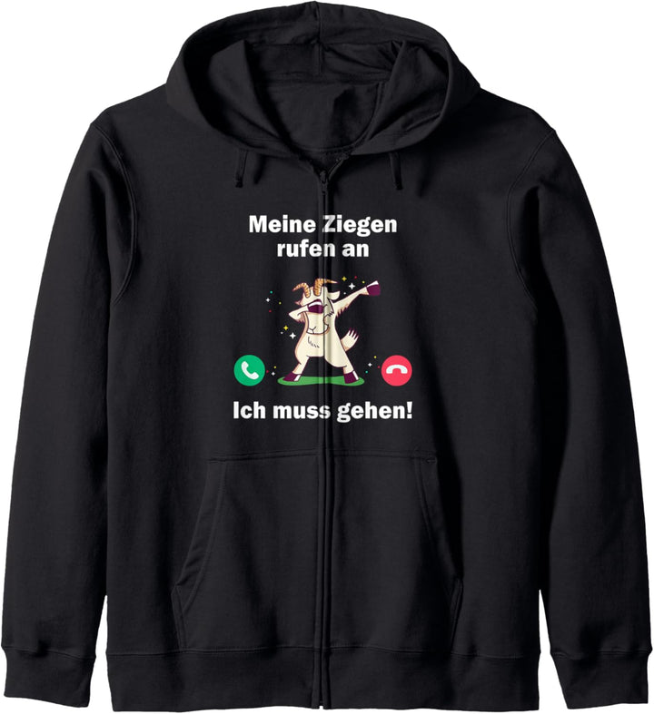 Meine Ziegen rufen an - ich muss gehen Kapuzenjacke