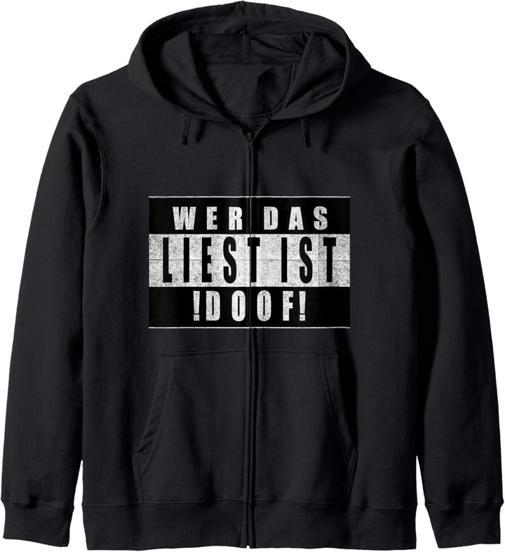 Wer Das Liest ist Doof T - Fun Lustige Sprüche Kapuzenjacke