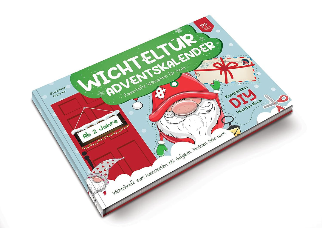 Wichteltür Adventskalender: ab 2 Jahre | Zauberhafte Weihnachten für Kinder. Komplettes DIY Wichtel