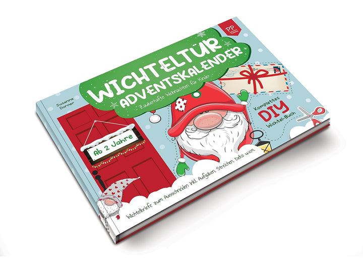 Wichteltür Adventskalender: ab 2 Jahre | Zauberhafte Weihnachten für Kinder. Komplettes DIY Wichtel