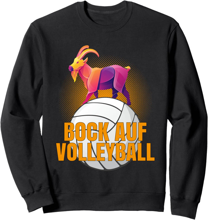 Bock auf Volleyball | Beachvolleyball Strandball Volleyball Sweatshirt