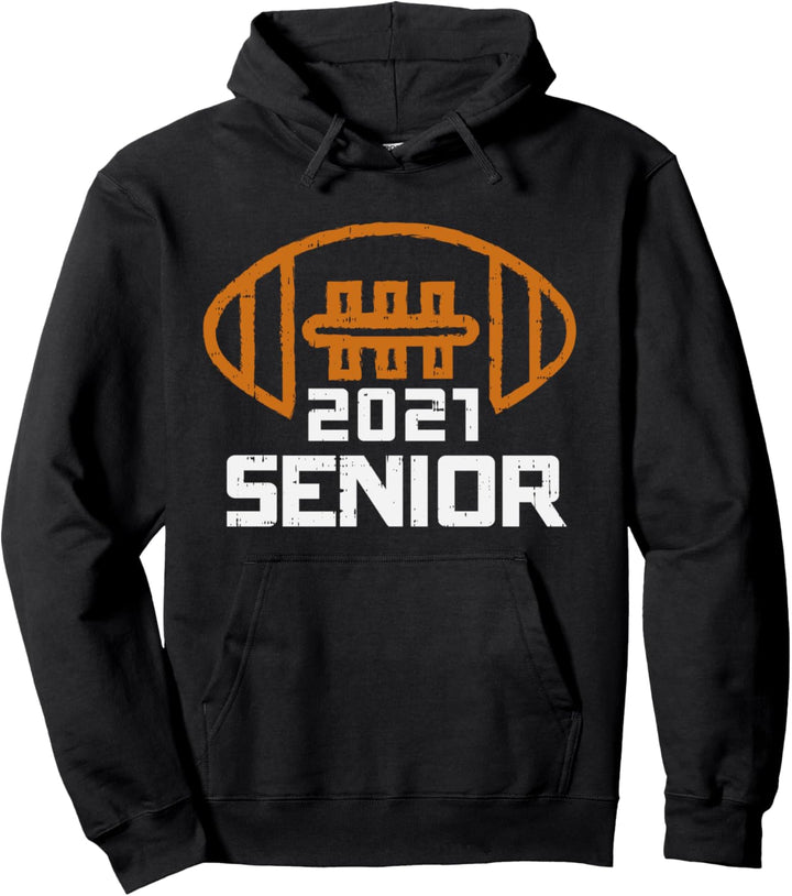 2021 Senior American Football Class Of 2021 Graduation Gift Pullover Hoodie