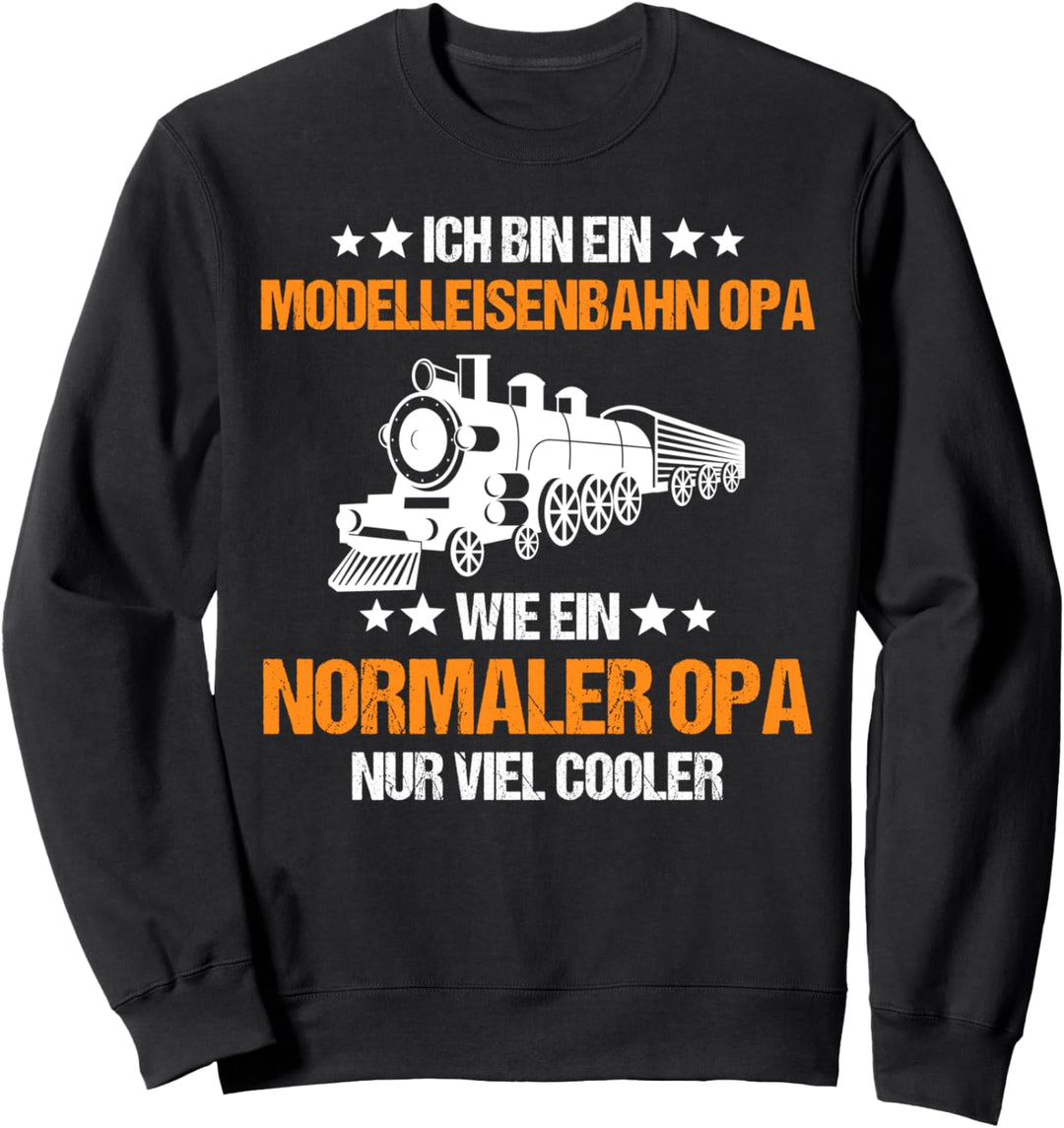 Modelleisenbahn Opa Dampflokomotive Rentner Sweatshirt