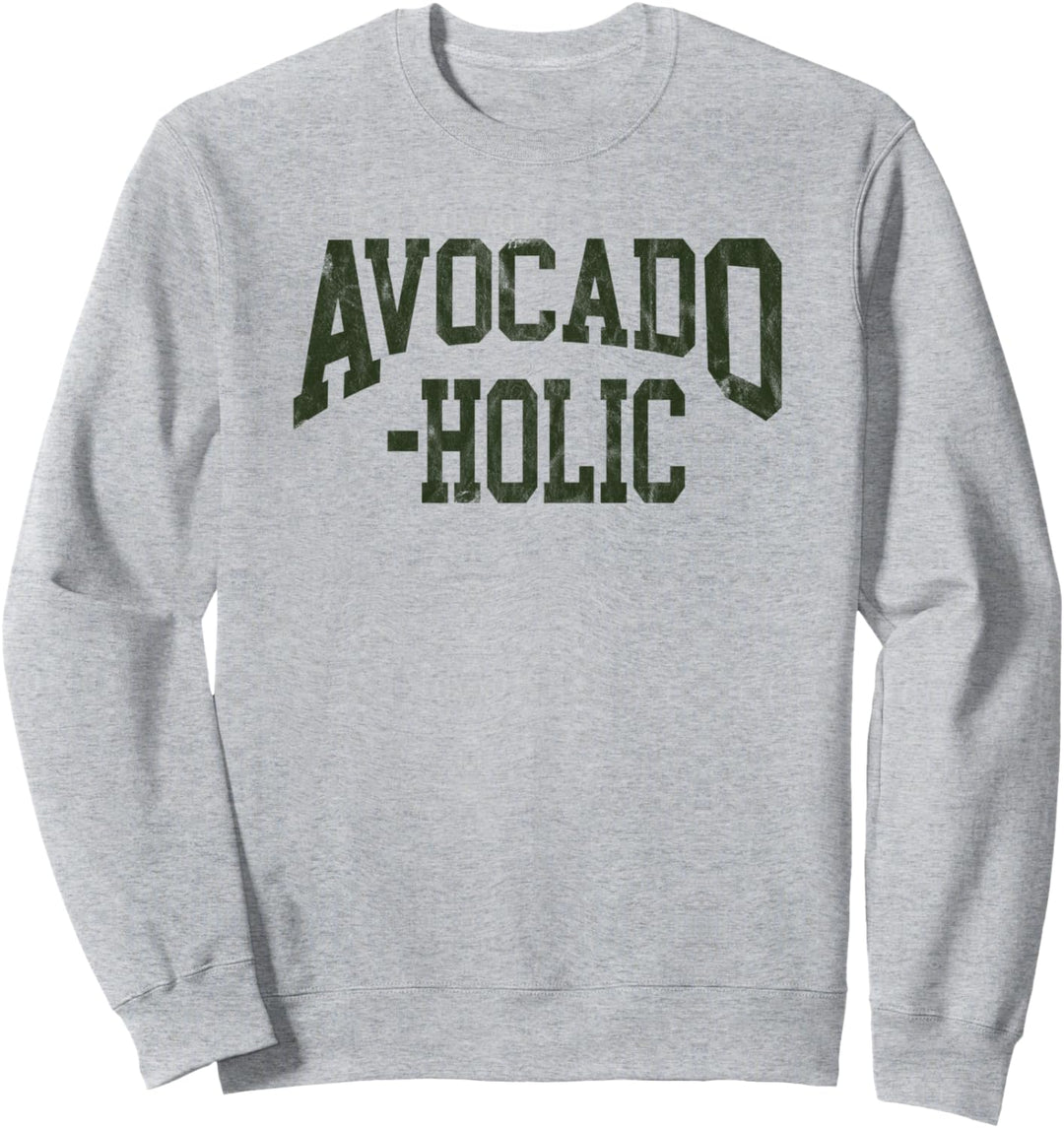 Lustiges Avocado Vegan Avocado-holic Geschenk für Vegetarier Sweatshirt