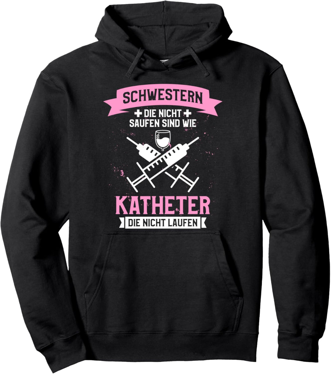 Schwestern die nicht saufen für Krankenschwestern Pullover Hoodie