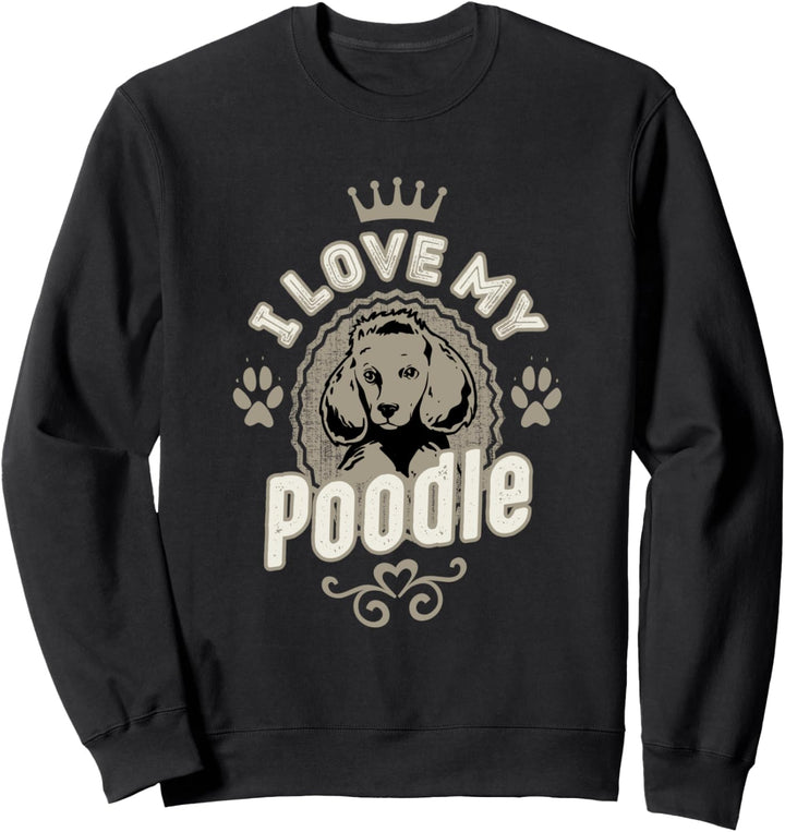 Ich liebe meinen Pudel Sweatshirt
