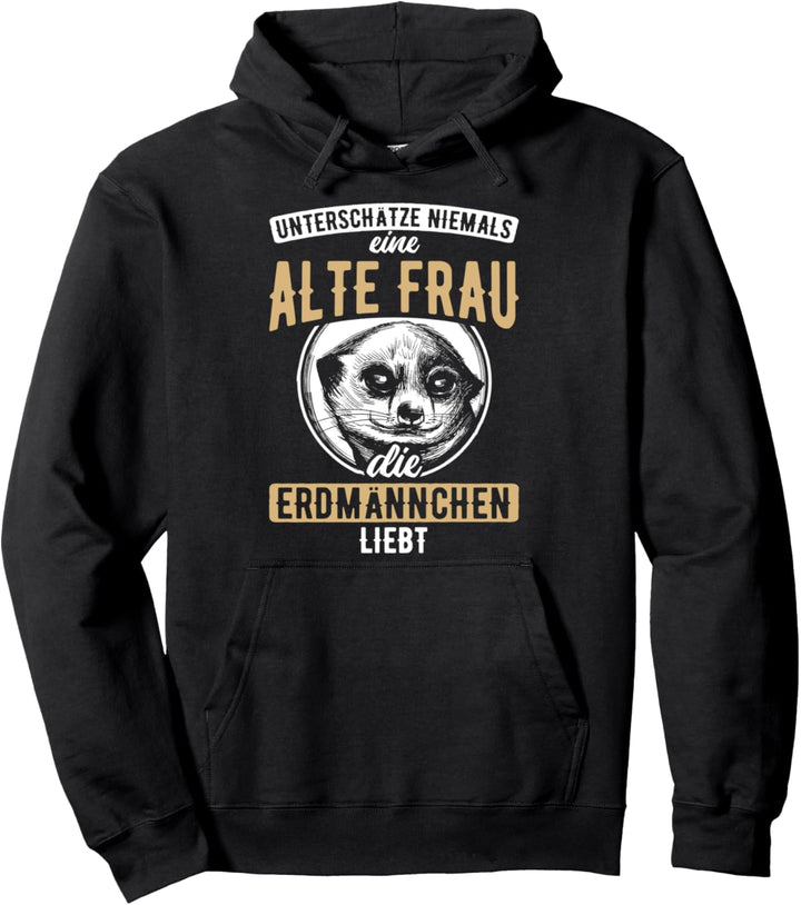 Alte Frau Die Erdmännchen Liebt Rentner Erdmännchen Pullover Hoodie