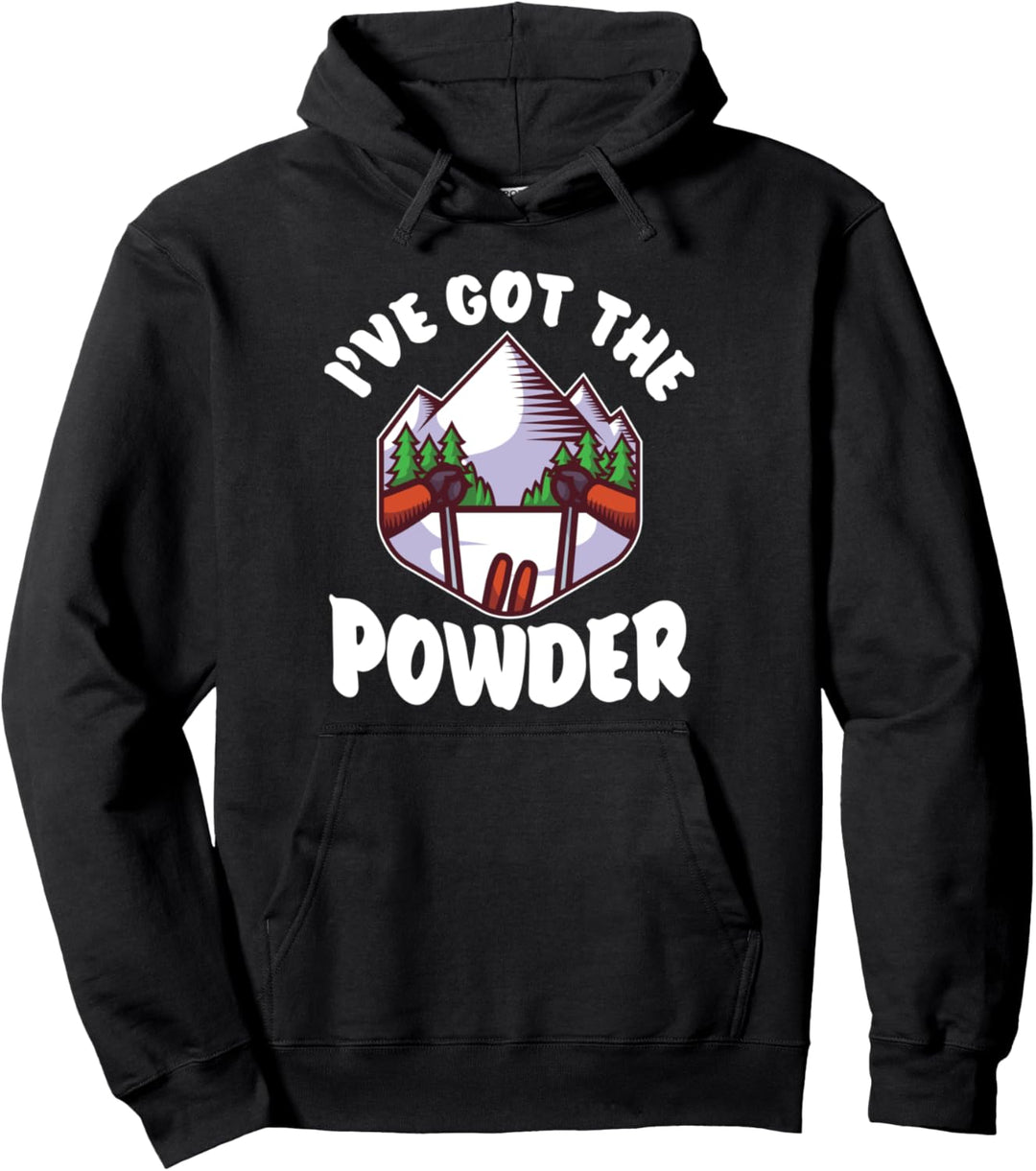 Skiing I've Got The Powder Snow - Skifahrer Pullover Hoodie