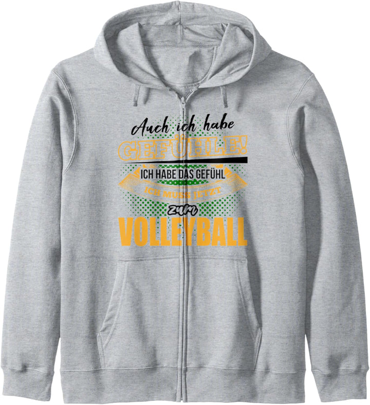 Volleyballer Ich muss jetzt zum Volleyball Spieler Geschenk Kapuzenjacke