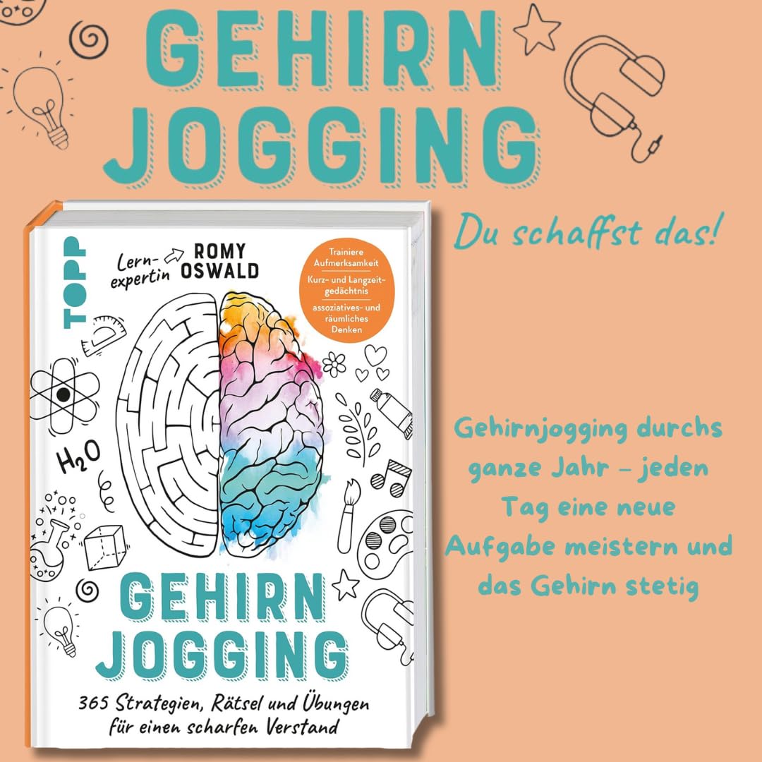 Gehirnjogging - 365 Strategien, Rätsel und Übungen für einen scharfen Verstand: Trainiere Aufmerksam