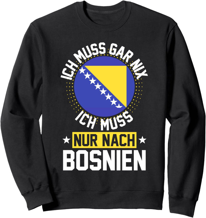 Bosnien Herzegowina Tourist Urlaub Reise Balkan Lustig Sweatshirt