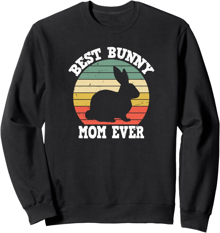 Best Bunny Mom Ever | Damen Retro Bunny Kaninchenbesitzer Sweatshirt