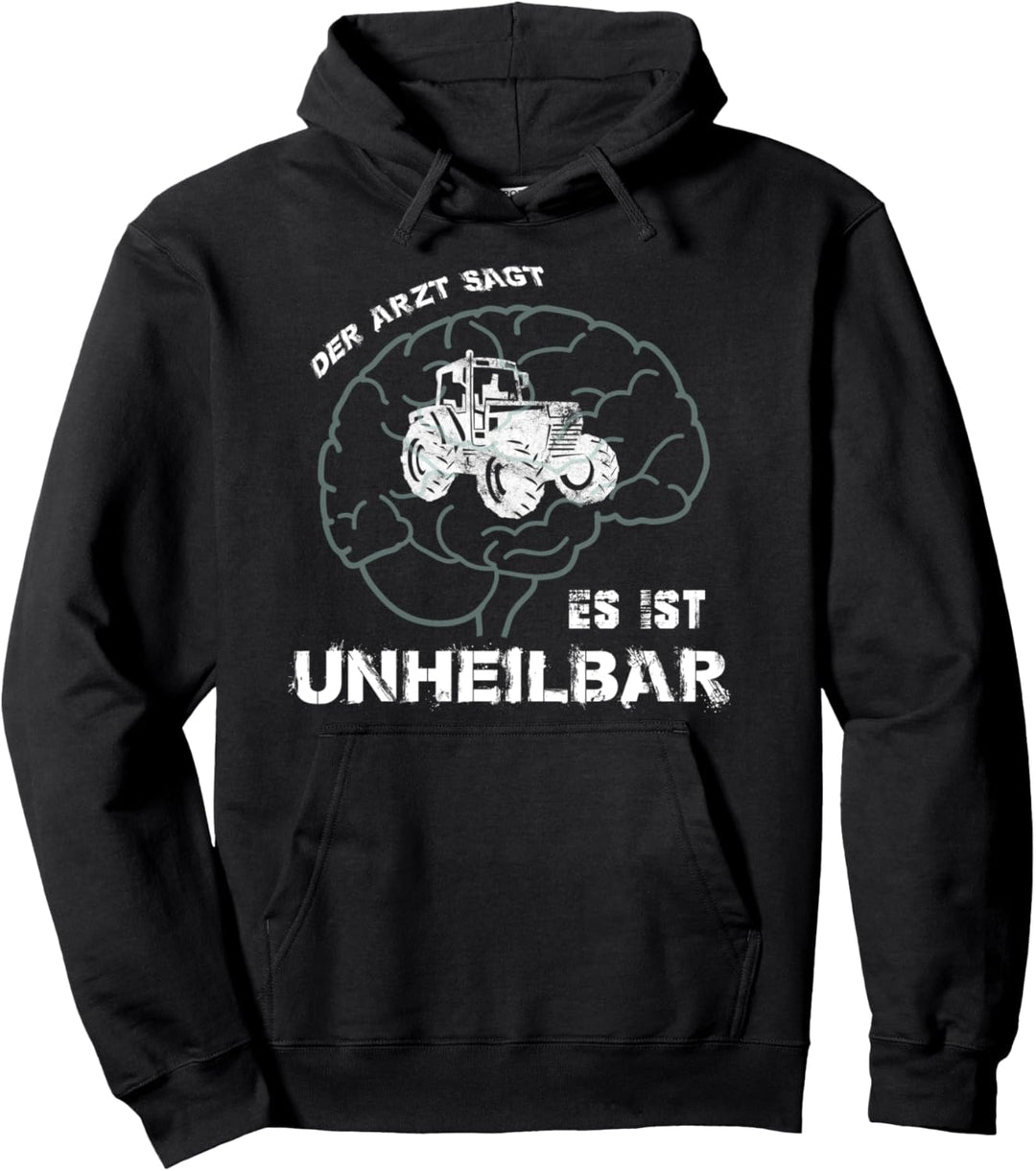 Traktor Bauer Landwirt Farmer Spruch Unheilbar Geschenk Pullover Hoodie