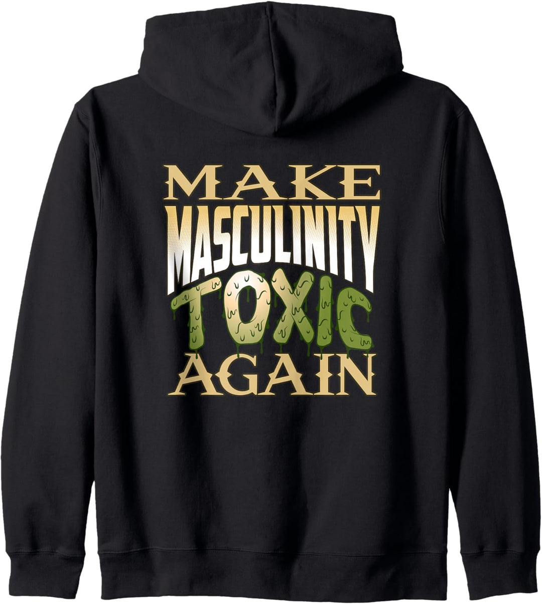 Anti Liberal Shirts For Men Make Masculinity Toxic Again Kapuzenjacke