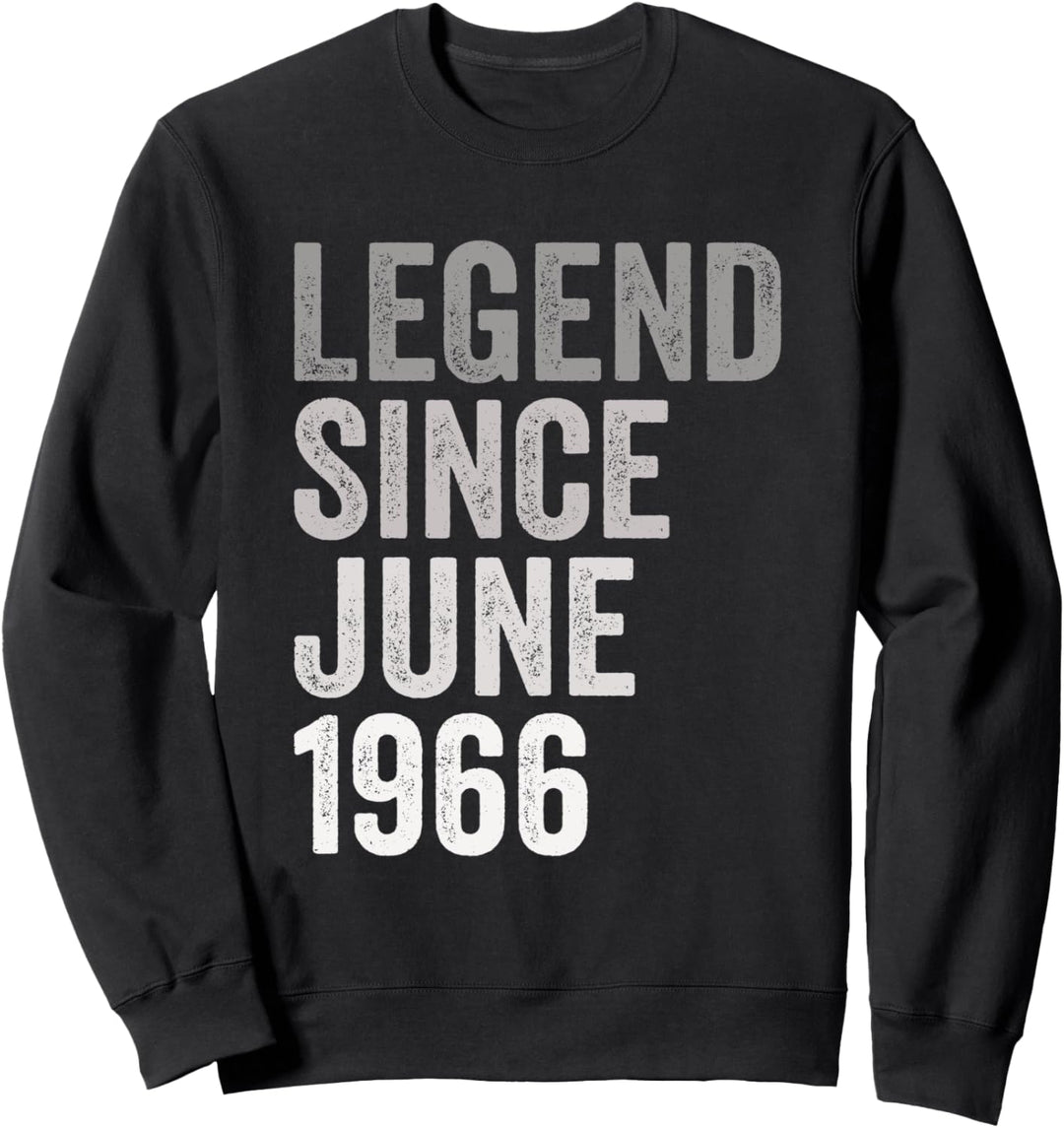 Legende Seit Juni 1966 Geburtstag Jahr Sweatshirt