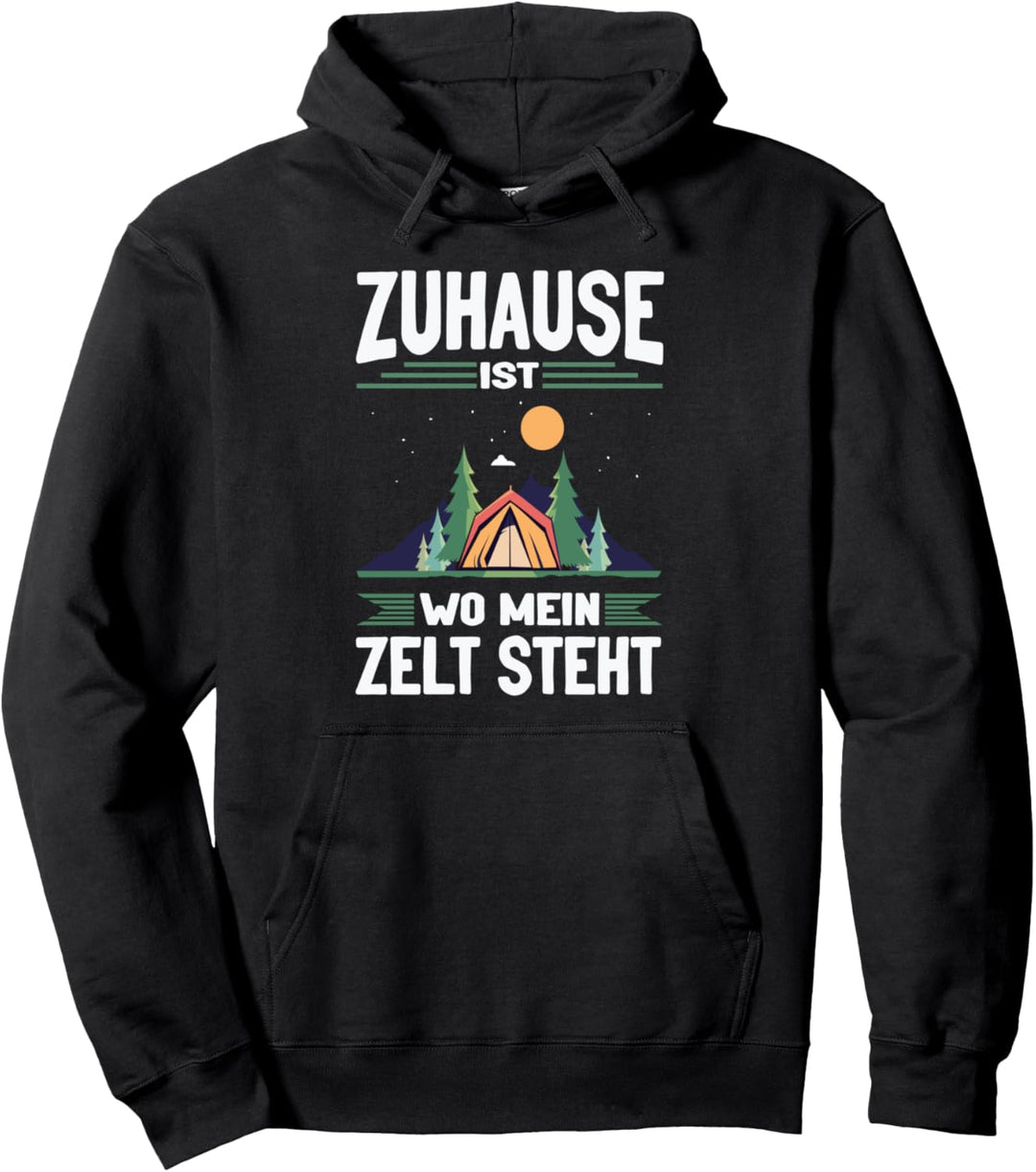 Zuhause ist wo mein Zelt steht Pfadfinder Zelten Pullover Hoodie