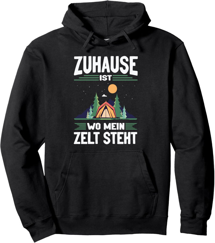 Zuhause ist wo mein Zelt steht Pfadfinder Zelten Pullover Hoodie