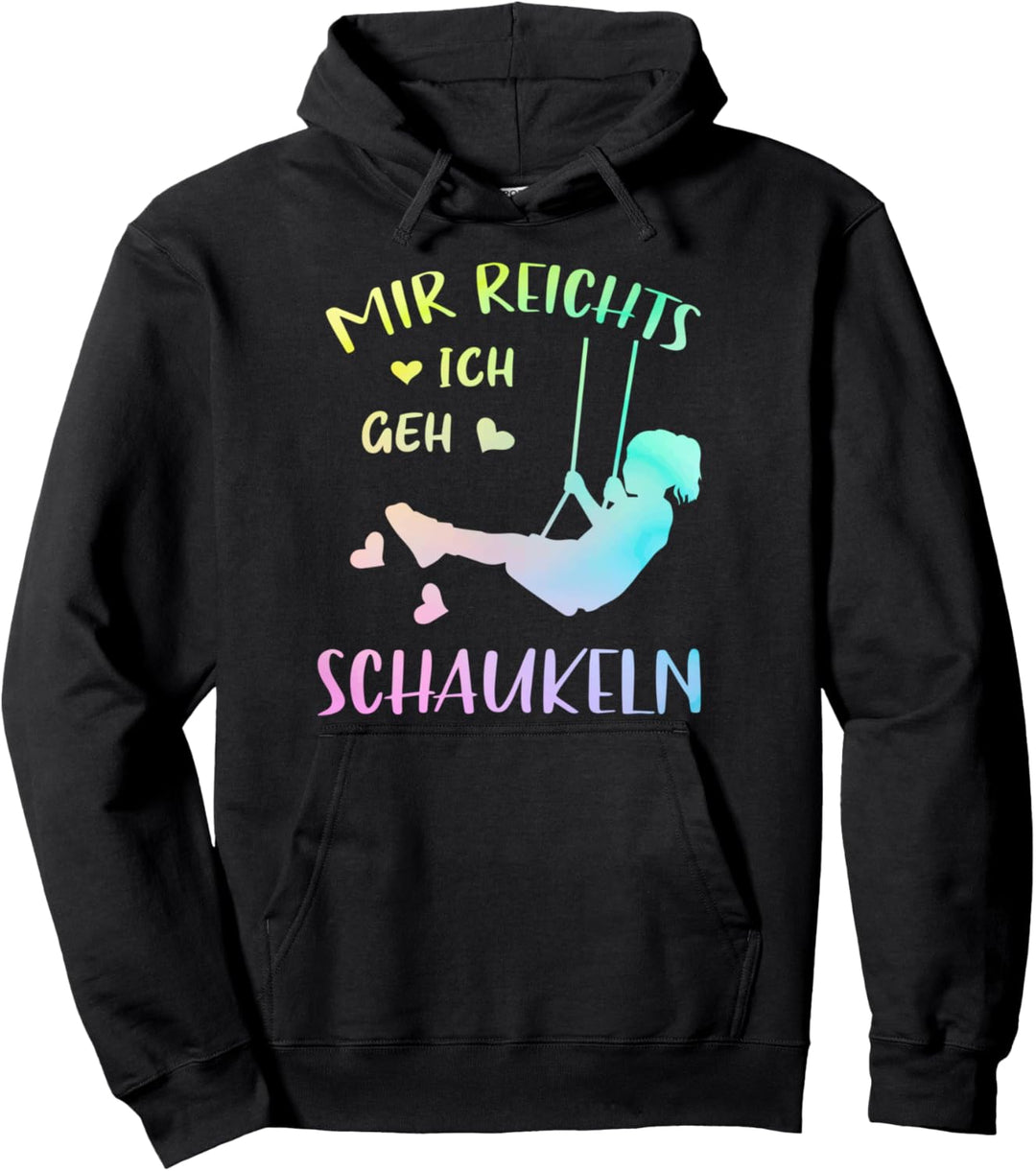 Schaukel Kindheit Glück Mir Reichts Ich Geh Schaukeln Pullover Hoodie