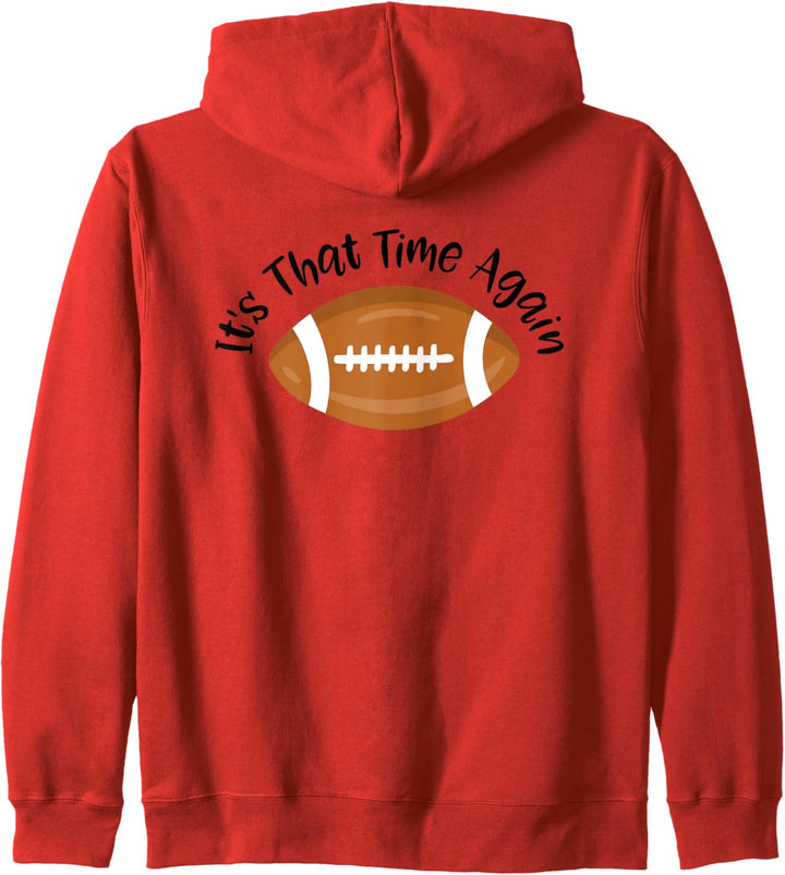 It's That Time Again American Football Sports Fan Kapuzenjacke