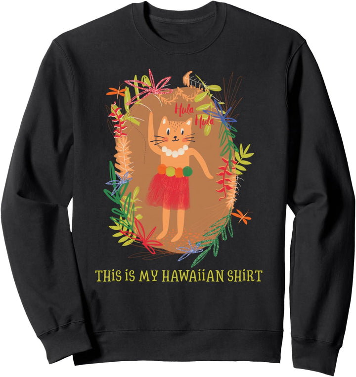Dies ist mein Hawaii-Hemd Hawaii Aloha Katze Damen Kinder Sweatshirt