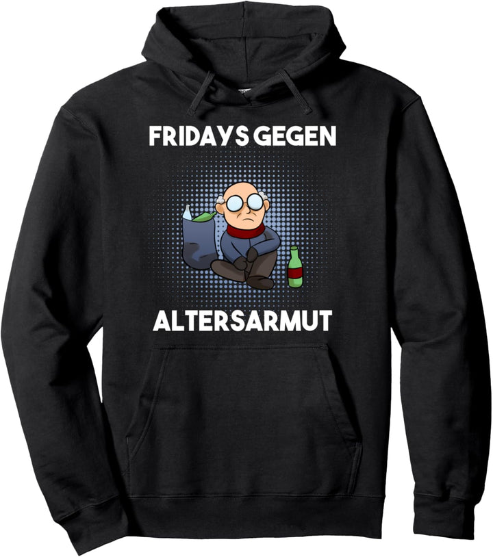 Fridays Gegen Altersarmut Protest Rentner Demonstration Demo Pullover Hoodie