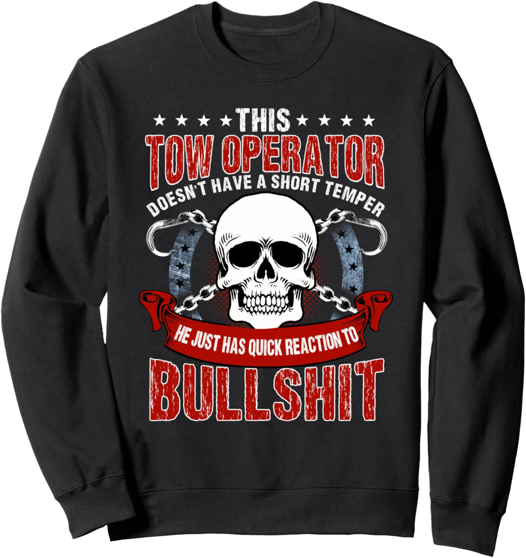 Abschleppwagenfahrer hat keinen Kurzzeit-Wrecker Sweatshirt