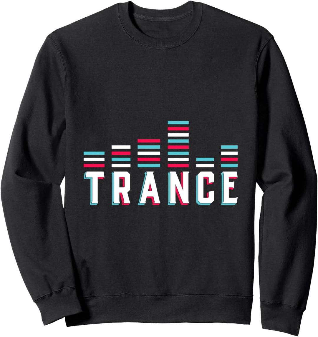I Love Trance Sweatshirt