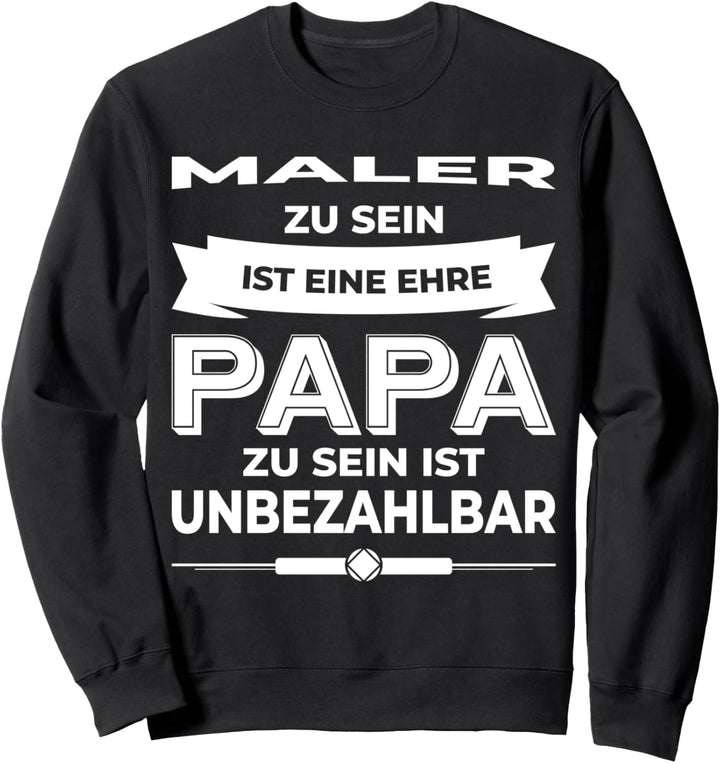 Maler Papa - Maler Sweatshirt