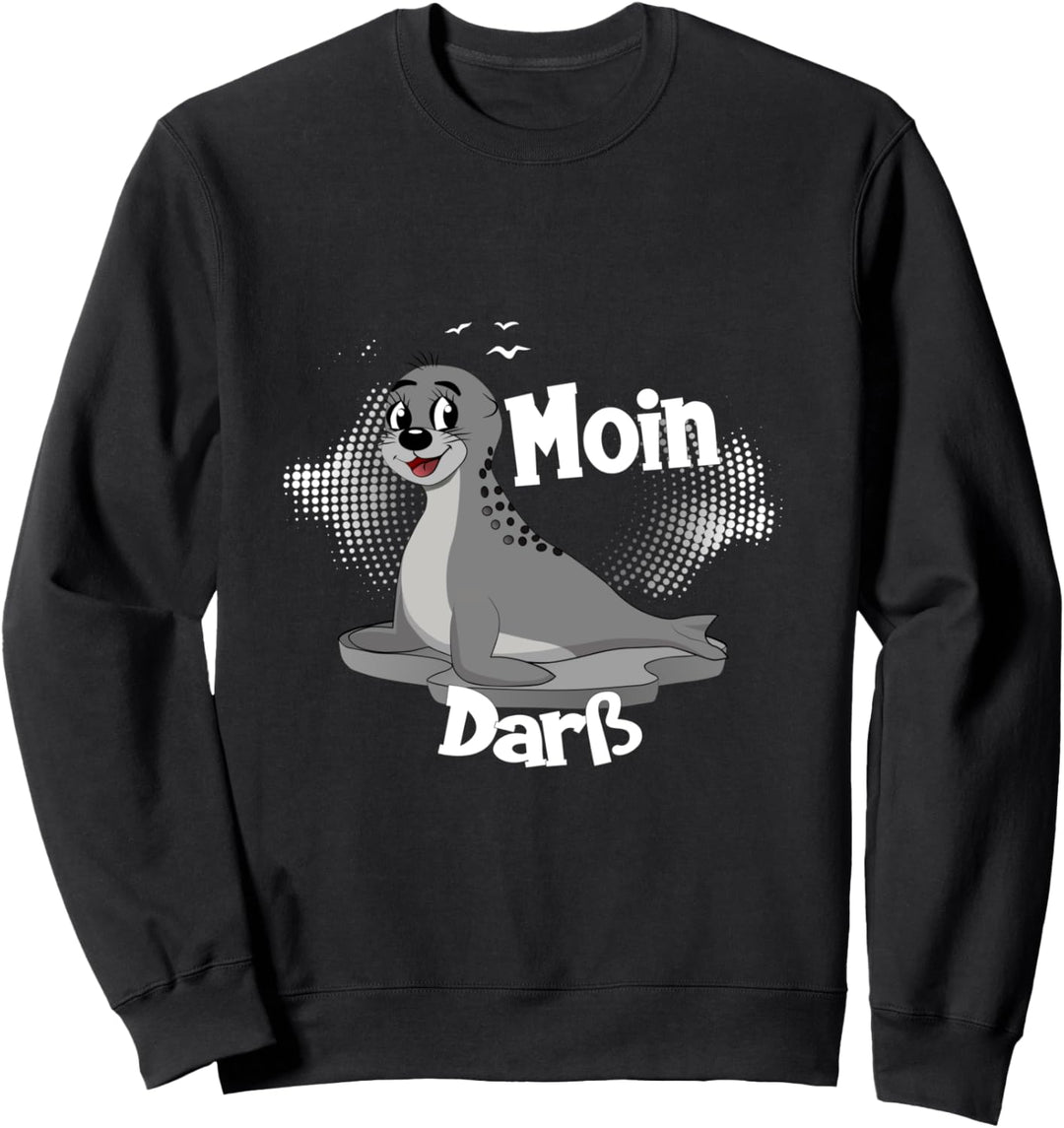 Moin Darss mit Seehund für Strandurlaub an Küste und Meer Sweatshirt