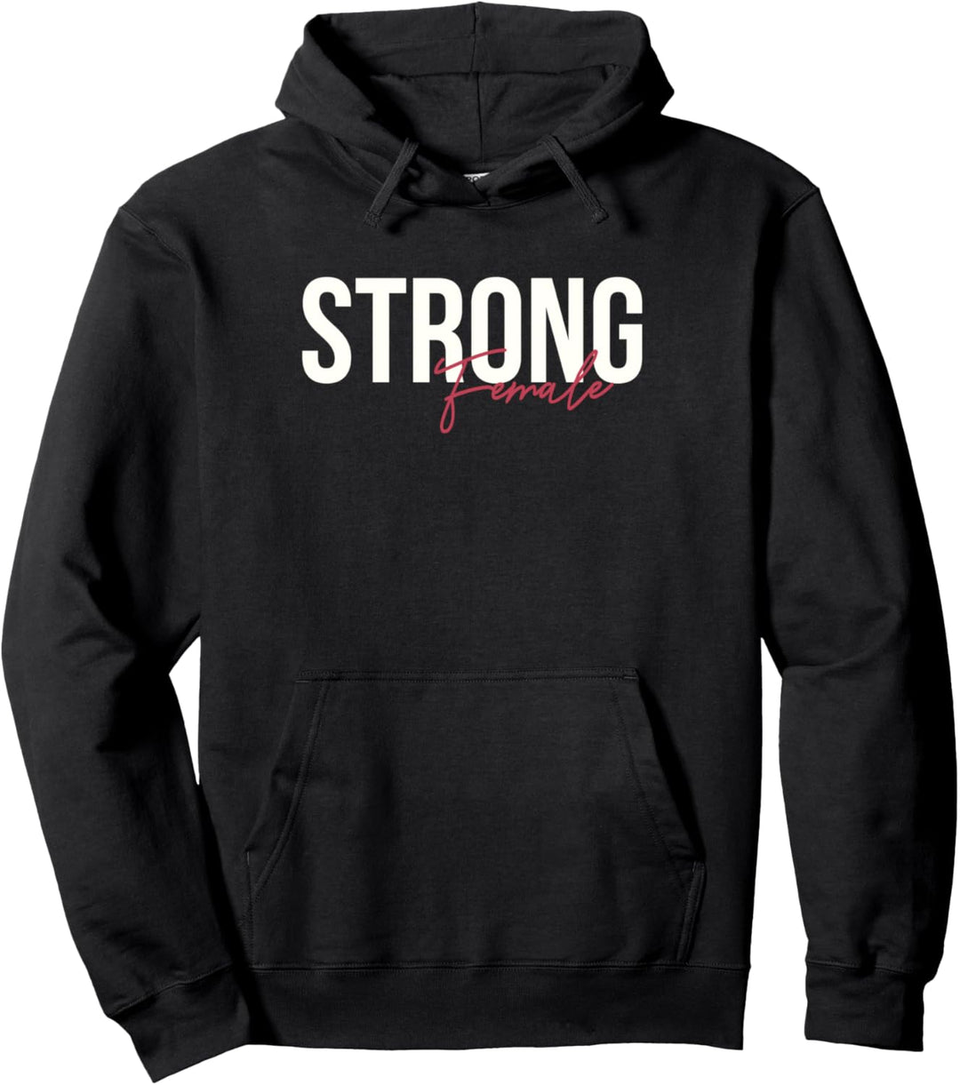 Strong Female Bold Simple Text Pullover Hoodie