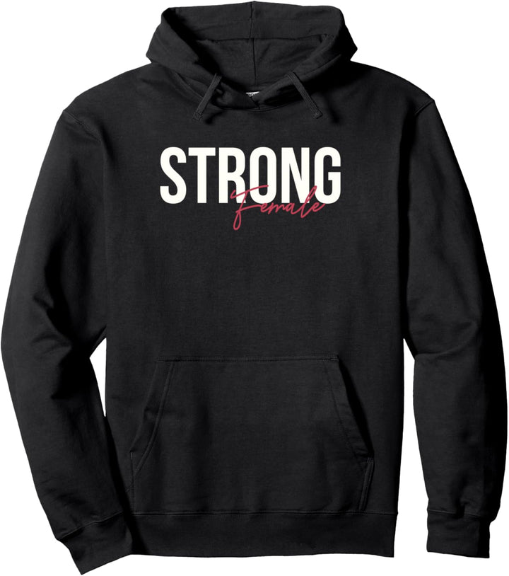 Strong Female Bold Simple Text Pullover Hoodie