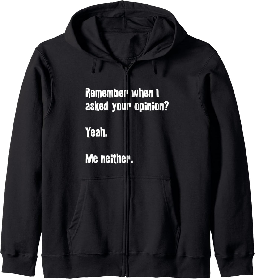 Erinnern Sie sich, als ich Sie nach Ihrer Meinung fragte Lus Kapuzenjacke