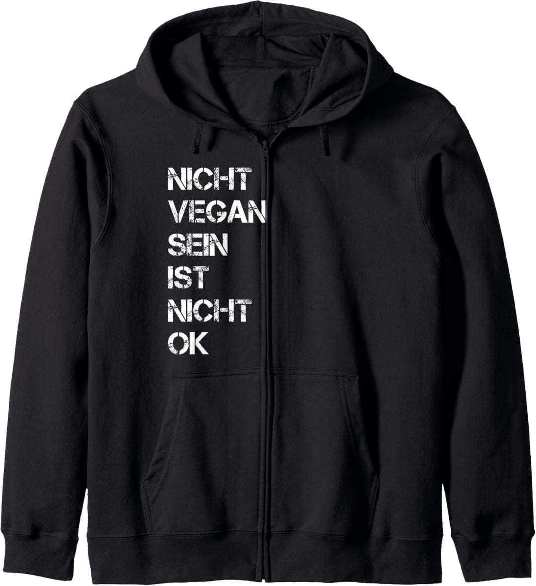 Veganer Spruch Nicht Vegan Sein Ist Nicht Ok Vegan Kapuzenjacke