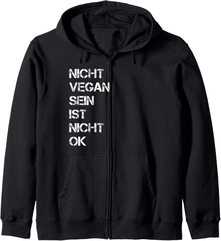 Veganer Spruch Nicht Vegan Sein Ist Nicht Ok Vegan Kapuzenjacke