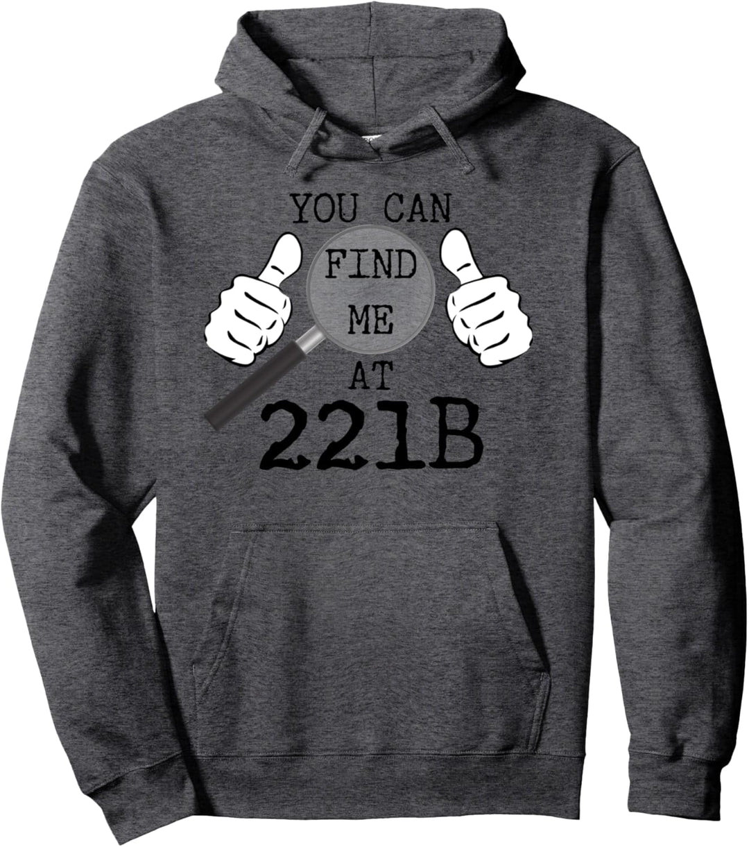 Sie finden mich bei 221B - Novelty Sherlock Holmes Pullover Hoodie
