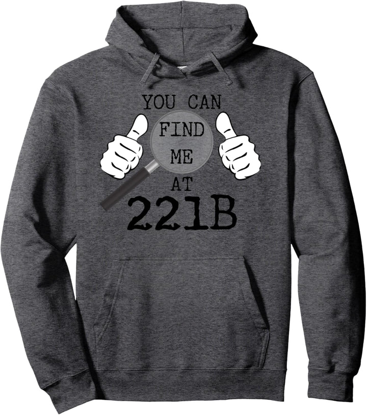 Sie finden mich bei 221B - Novelty Sherlock Holmes Pullover Hoodie