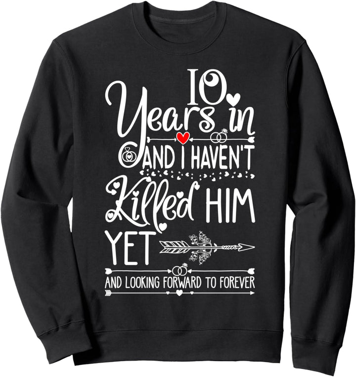 10th Wedding Anniversary for Her & Wife 10 Years of Marriage Sweatshirt